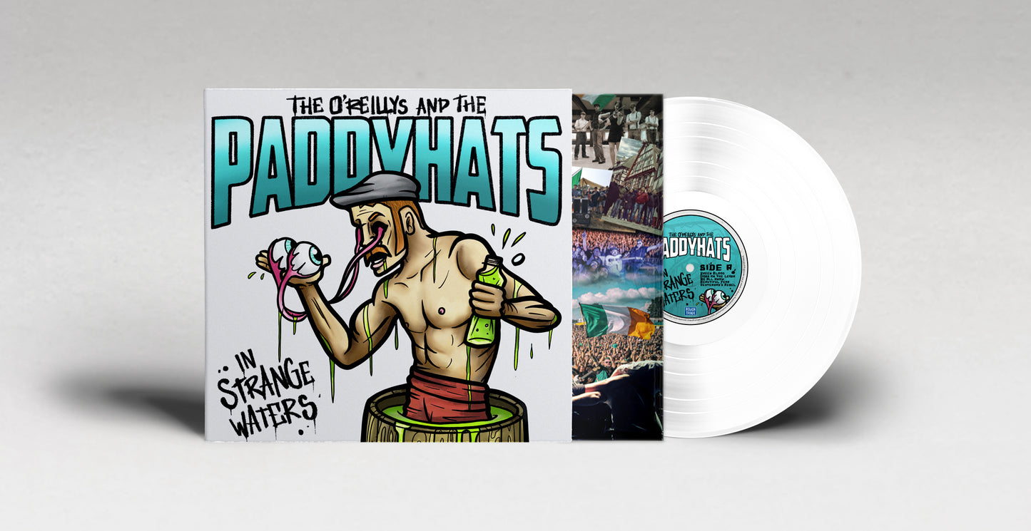 The O'Reillys And The Paddyhats - In Strange Waters (LP/White Vinyl)