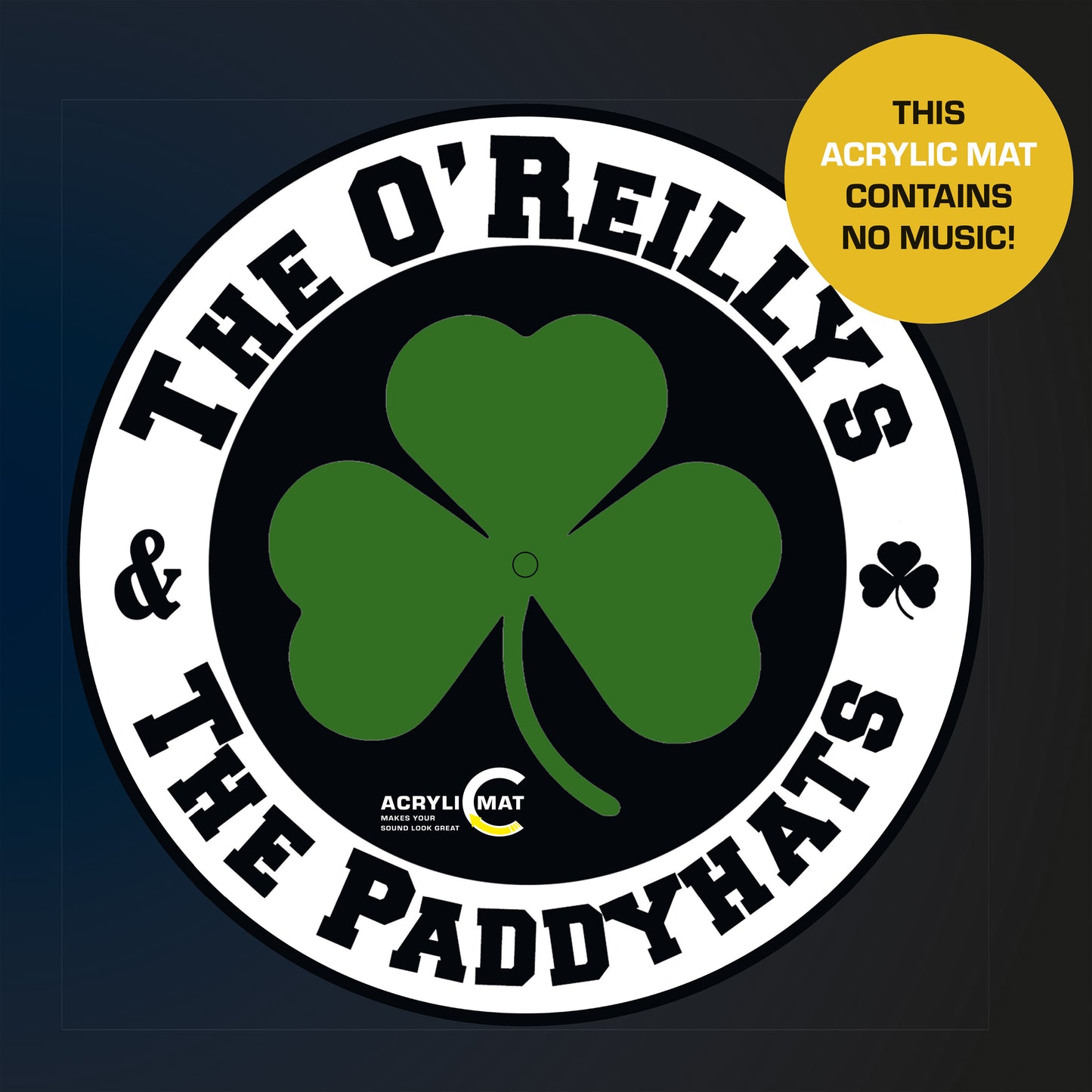 The O'Reillys And The Paddyhats Acrylic Mat