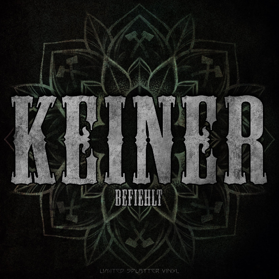Kärbholz - Keiner Befiehlt (Ltd. Splattered 7''/ Green+Black)
