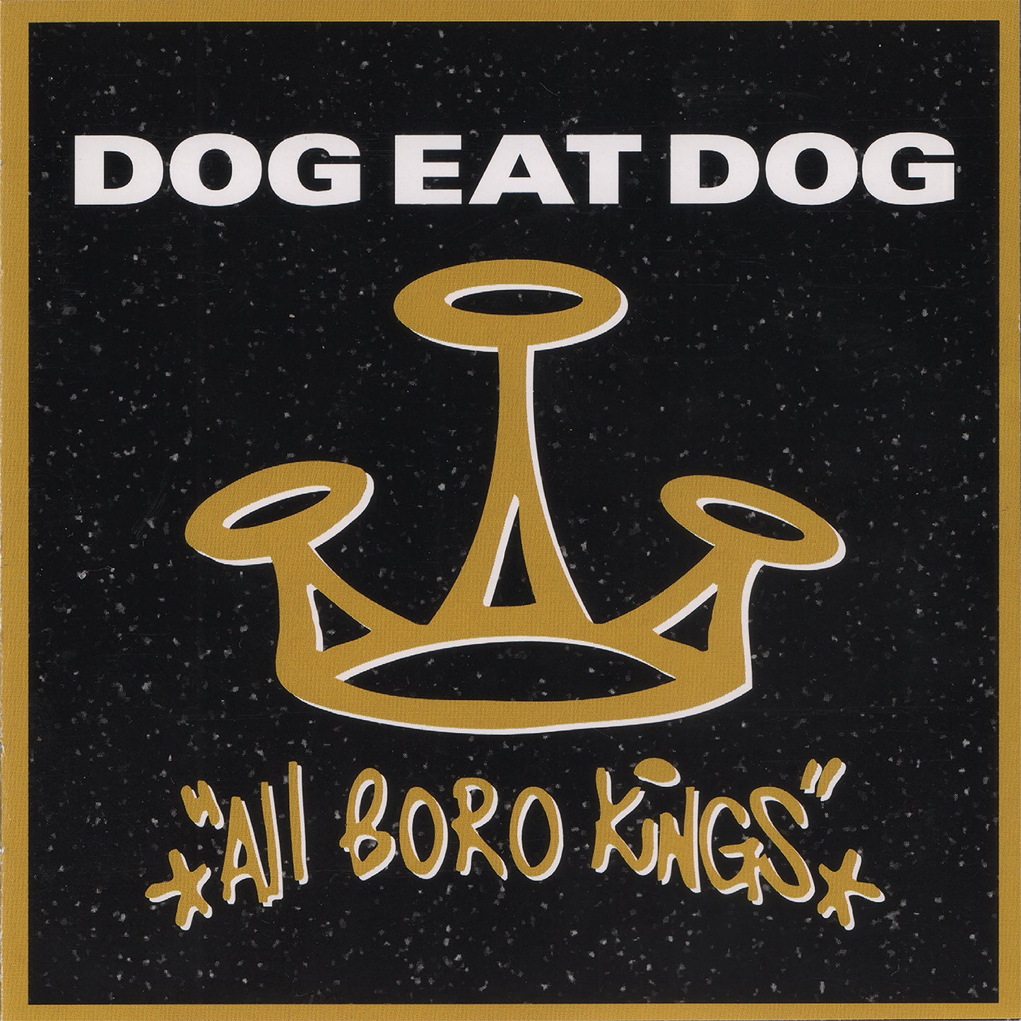 Dog Eat Dog - All Boro Kings CD digipak