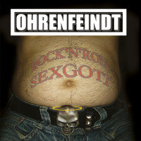 Ohrenfeindt - Rock'N'Roll Sexgott Vinyl