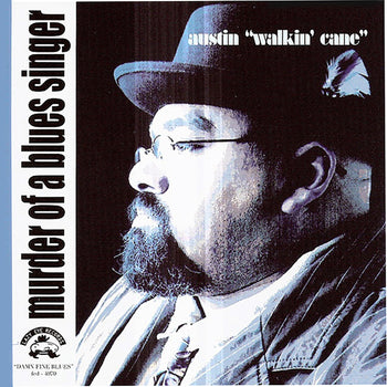 Austin Walkin' Cane - Murder Of A Blues Singer CD Digipack