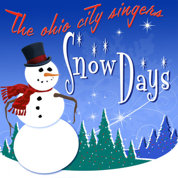 The Ohio City Singers - Snow Days CD Jewel Case