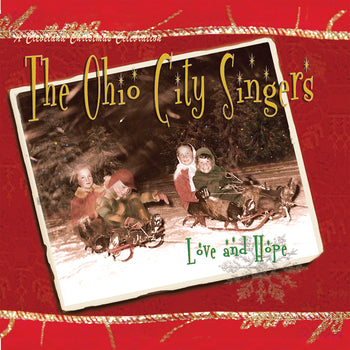 The Ohio City Singers - Love And Hope CD Digipack