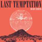 Last Temptation - Heart Starter  Vinyl crystal clear