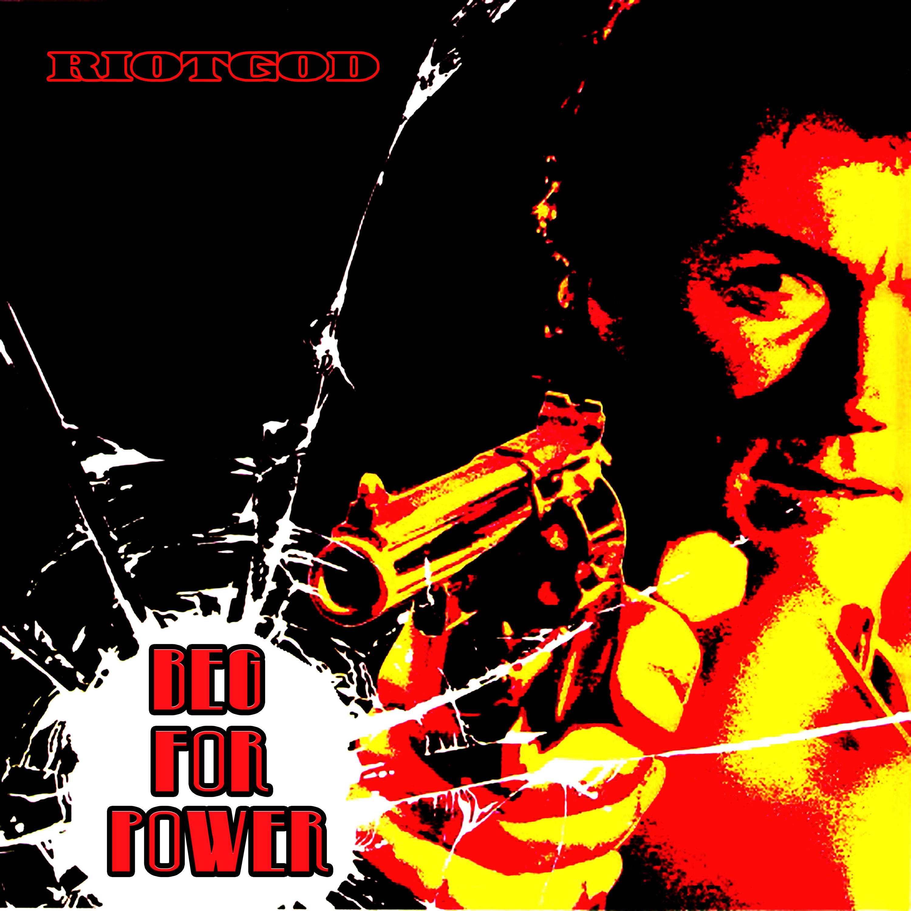 Riotgod - Beg For Power (10" Vinyl)