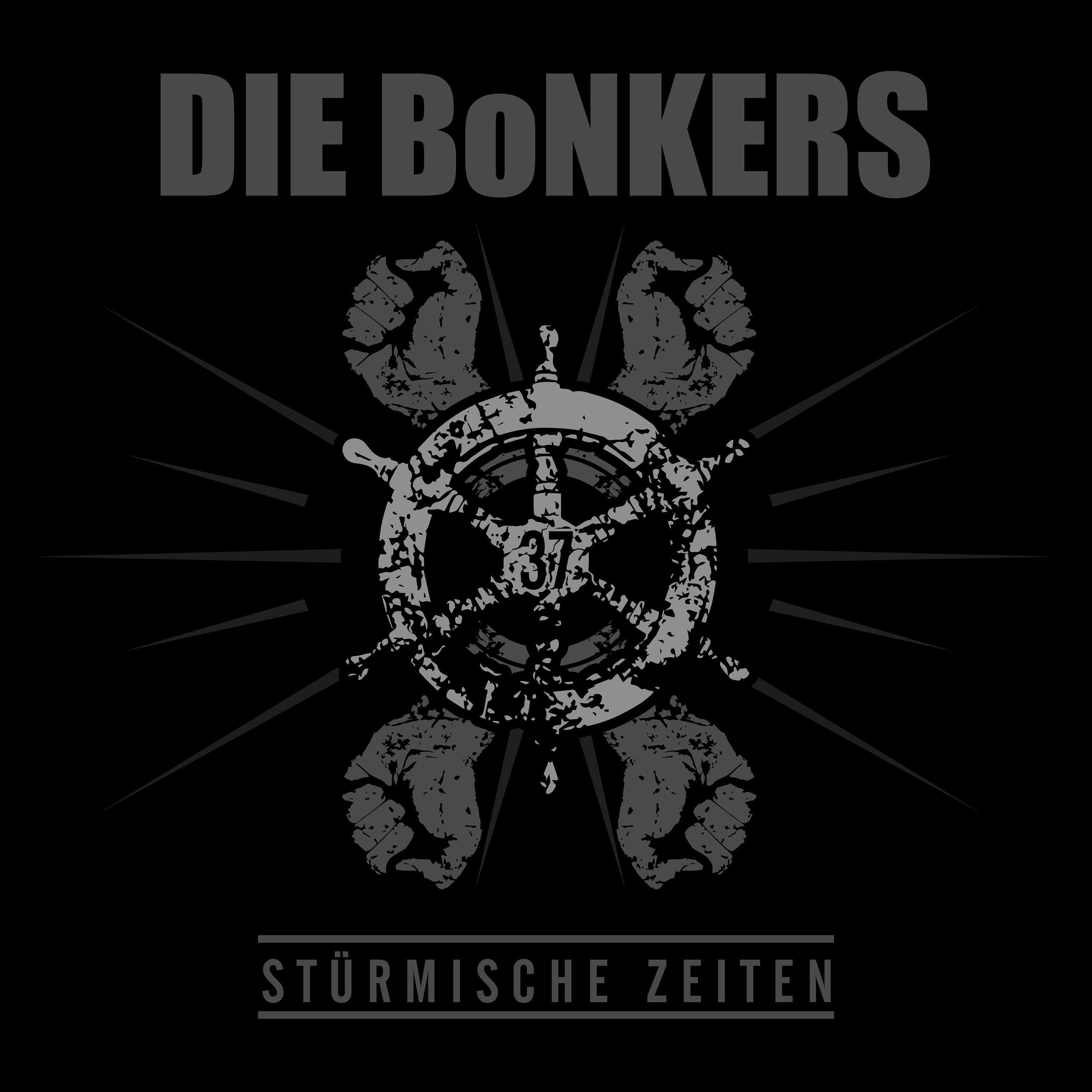 Die Bonkers - Stürmische Zeiten (Vinyl)