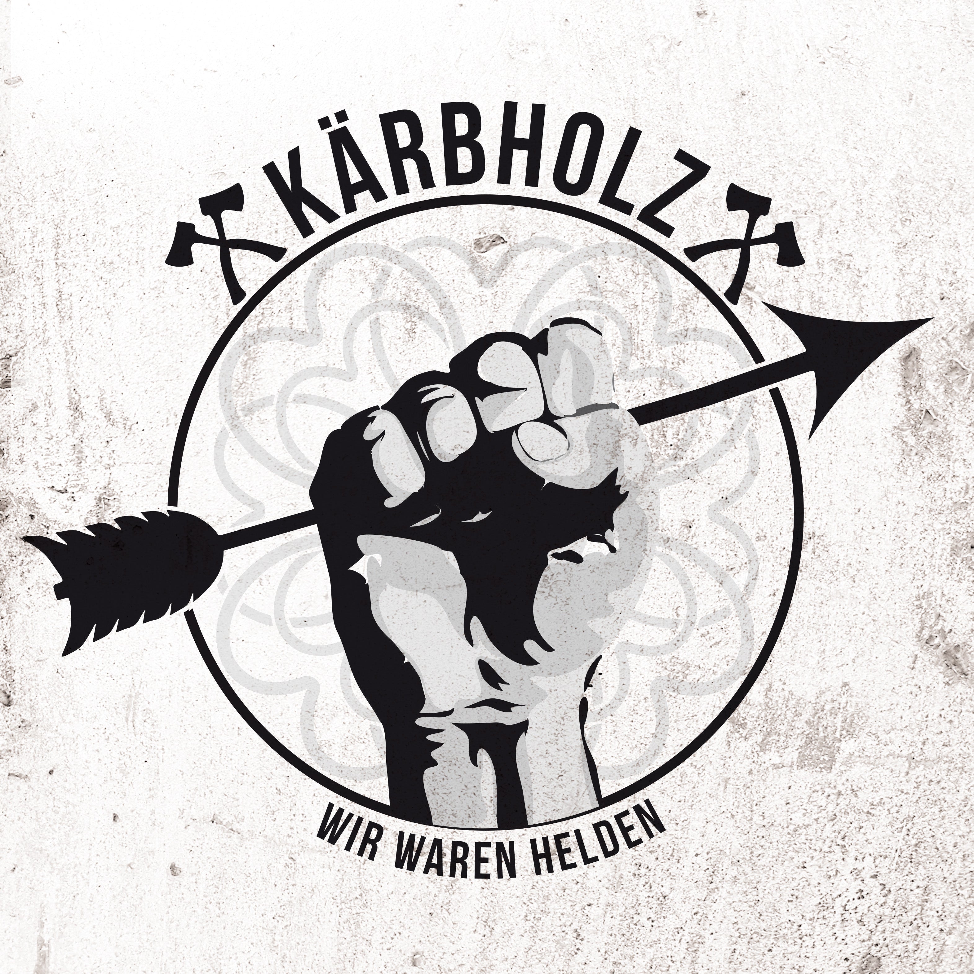 Kärbholz - Wir Waren Helden (Ltd. 10'')