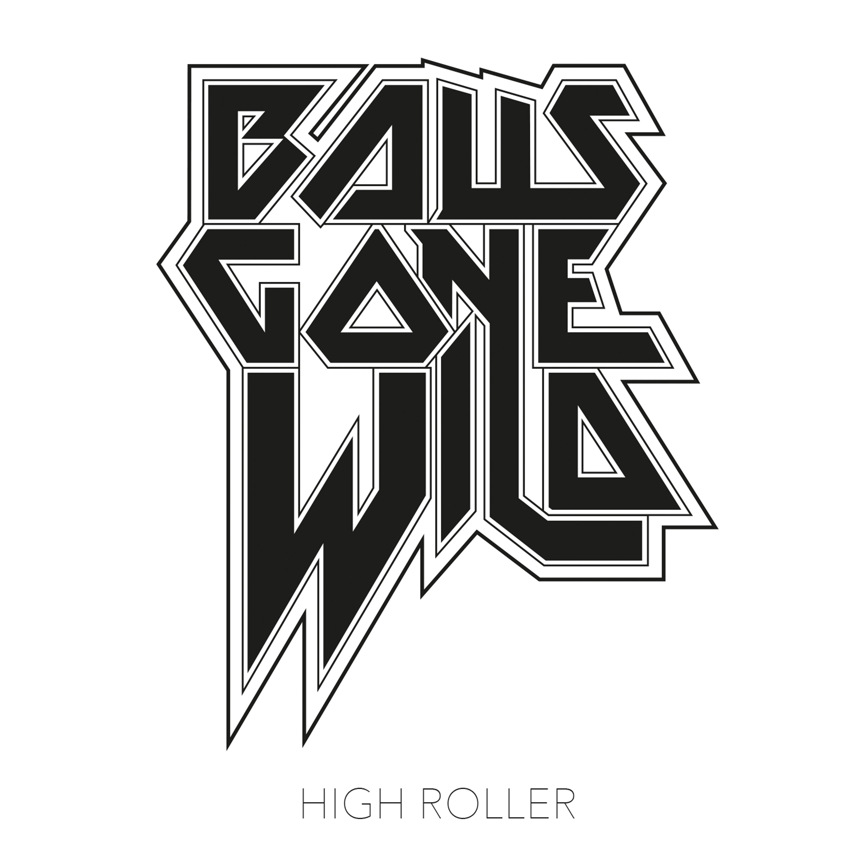Balls Gone Wild - High Roller (White Vinyl + CD)