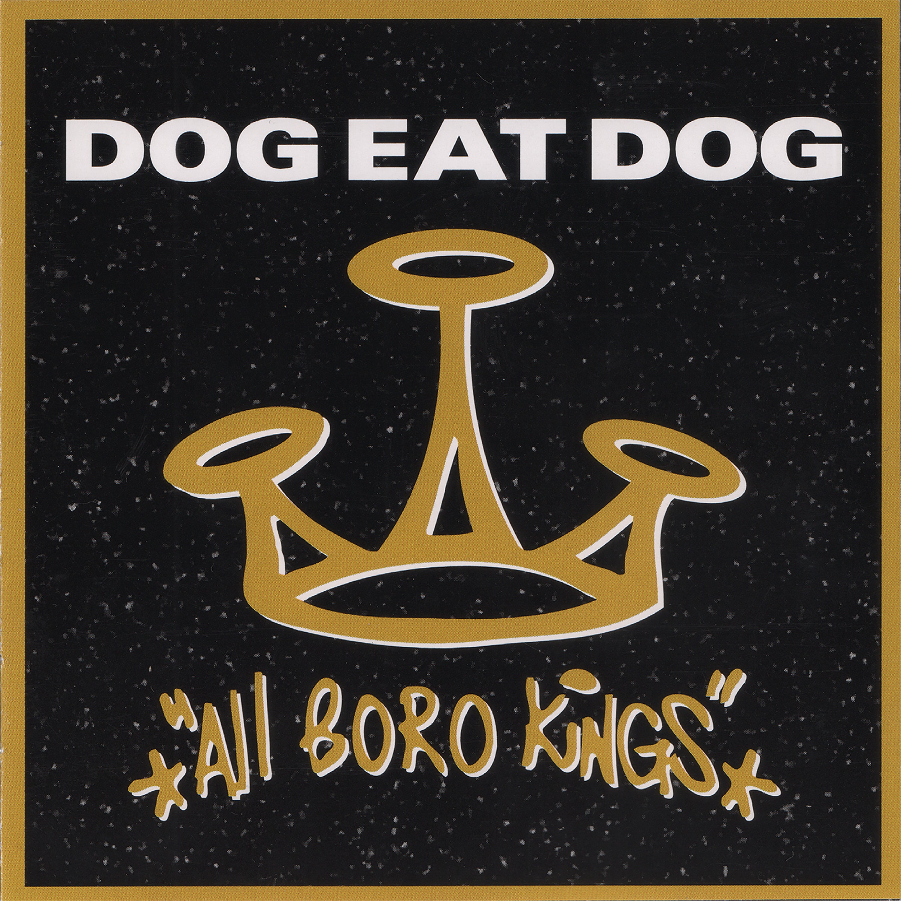 Dog Eat Dog - All Boro Kings CD digipak