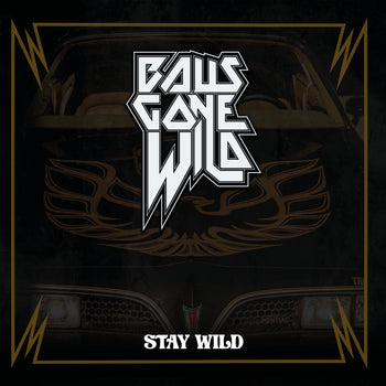 Balls Gone Wild - Stay Wild