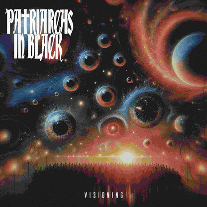 Patriarchs In Black - Visioning (Black Vinyl)