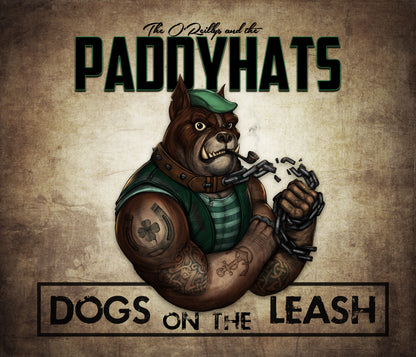 The O'Reillys And The Paddyhats - Dogs On The Leash (Ltd. Fanbox-Edition)